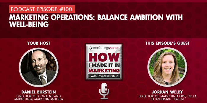 How I Made It In Marketing EP 100 Jordan Welby 700 350